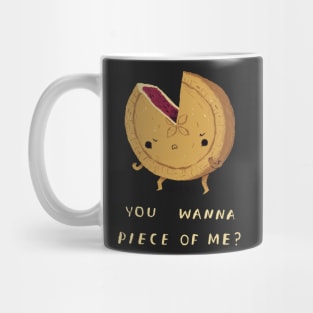 you wanna piece of me T-shirt? pie shirt Mug